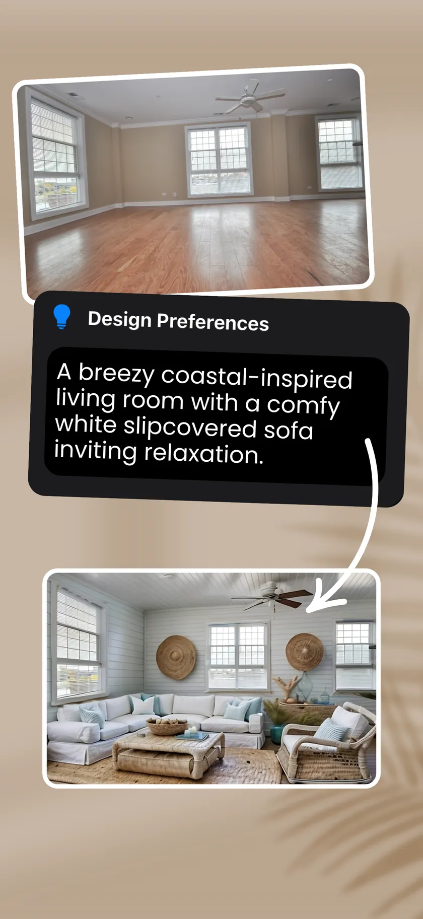 An empty living room photo, the description 'A breezy coastal-inspired living room with a comfy white slipcovered sofa inviting relaxation', and the redesigned room